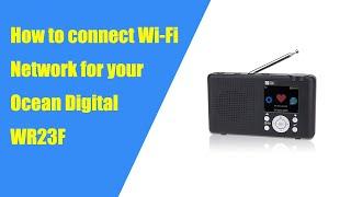 How to setup Wi-Fi network connection for your Ocean Digital WR23F?