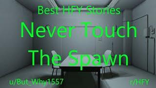 Best HFY Reddit Stories: Never Touch The Spawn