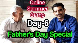 How To Celebrate Father's Day/Father's Day 2022 Summer Camp Day-6 Father's Day Special/