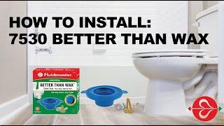 How to Install Fluidmaster's 7530 Better Than Wax Toilet Seal for a Mess-Free Toilet Installation