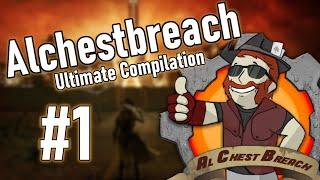 Alchestbreach: Ultimate Compilation #1