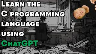 Can ChatGPT Teach You to Program in C?