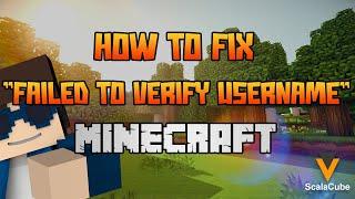 How to Fix "Failed to Verify Username" on Minecraft - Scalacube