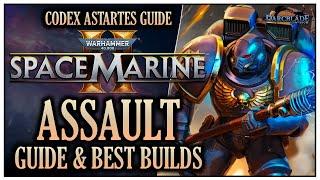 ASSAULT BEST BUILDS & CLASS GUIDE : SPACE MARINE 2