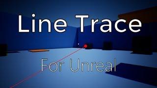 Line Tracing in UE4 / Unreal Engine 4