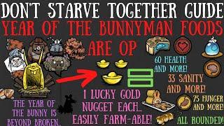 These 4 NEW Foods Are INSANELY OP - Year of the Bunnyman Update - Don't Starve Together Guide