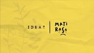 Ideaz - Mati Rasa (Official Lyrics Video)