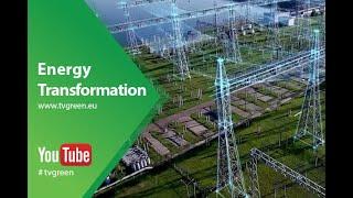 ENERGY TRANSFORMATION – GOALS AND MARKET PRACTICES - WWW.TVGREEN.EU