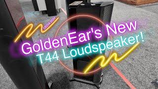 Buckle Up, GoldenEar Fans! The T44 Loudspeaker is Here and We've Got the Full Scoop!