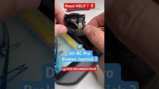 Seeking Assistance: Troubleshooting a Broken Joystick on My DJI RC Pro️.