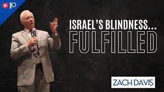 Israel's Blindness.... Fulfilled