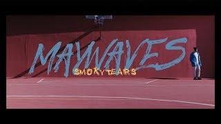 May Wave$ - Smoky Tears (Official Video)