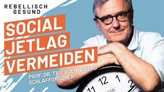 Social Jetlag: So schläfst du besser & hast mehr Energie! Mit Prof. Dr. Till Roenneberg | Podcast