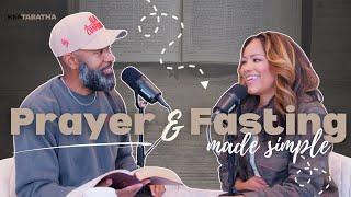 Prayer and Fasting Made Simple with Ken and Tabatha Claytor | Benefits of Prayer & Fasting #fasting