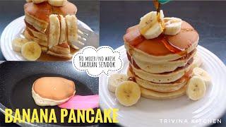 PANCAKE PISANG LEMBUT, MUDAH TAKARAN SENDOK