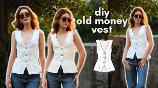 DIY OLD MONEY VEST W/ PRINCESS SEAMS (pattern making + full sewing tutorial)