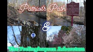 Patriot's path & The Frelinghuysen Arboretum