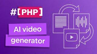 Using PHP and AI to build a Markdown to Video convertor