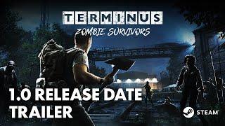 Terminus: Zombie Survivors - Official 1.0 Release Date Trailer | Turn-based Survival Roguelike Game