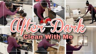 NEW HOUSE AFTER DARK CLEAN WITH ME 2022 | CLEANING MOTIVATION