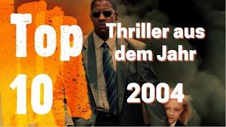 Top 10 - Die besten Thriller der 2000er | 2004