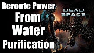 Chapter 4 : Obliteration Imminent - Reroute Power From Water Purification | Dead Space Remake PS5