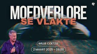 MOEDVERLORE SE VLAKTE - 2 MAART 2025