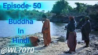 Buddha Episode 50 (1080 HD) Full Episode (1-55) || Buddha Episode ||