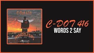 Words 2 Say | C-DOT 416