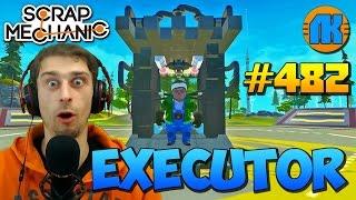 Scrap Mechanic \ #482 \ EXECUTOR для ПЫТОК !!! \ СКАЧАТЬ СКРАП МЕХАНИК !!!