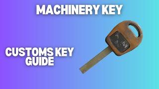 Machinery key - Escape From Tarkov - Key Guide