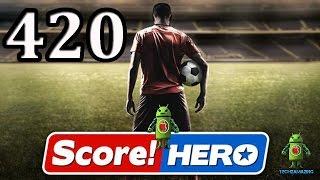 Score Hero Level 420 Walkthrough - 3 Stars