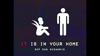 Leave Your Home NOW - SCP EAS SCENARIO