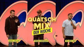 Quatsch Mix der Woche | mit Marcel Kösling, Thomas Kornmaier und The Great Nebi