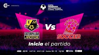 Caterpillar Fundar vs Future Soccer | Copa Nottingham Canal Capital