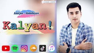 Amirjon - Abdullayev Kalyan Qur - Qur New Bomba (music version) 2022 ️️