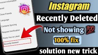  how to fix instagram recently deleted not showing