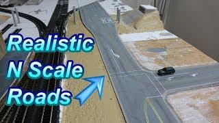 How I Make My N Scale Roads