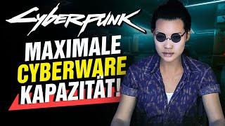 Maximale CYBERWARE Kapazität erreichen! Cyberpunk 2077 Cyberware Guide