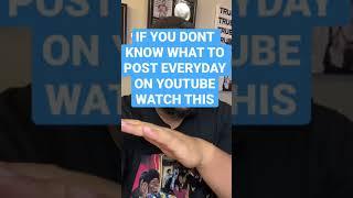 If You Don’t Know What To Post Everyday, Watch This