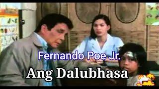 ANG DALUBHASA Fernando Poe Jr.