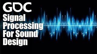 Signal Processing For Sound Design