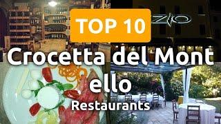 Top 10 Restaurants to Visit in Crocetta del Montello, Province of Treviso | Veneto - English