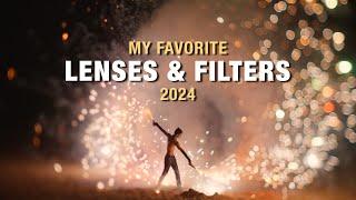 My Favorite Lenses and Filters 2024