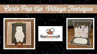 TUTO SCRAP Carte Village Féerique Pop Up partenariat BeebeeCraft