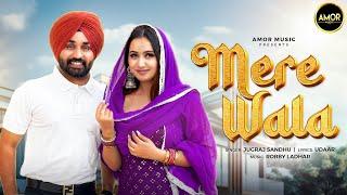 Mere Wala ( Full Song) | Jugraj Sandhu | Latest Punjabi Songs 2024