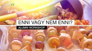 Enni vagy nem enni? Ez itt a fő kérdés! - PTE Alumni workshop