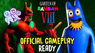GARTEN OF BANBAN 8 - The FIRST MINUTES of the OFFICIAL GAMEPLAY ARE READY  CONFIRMED by FARIS