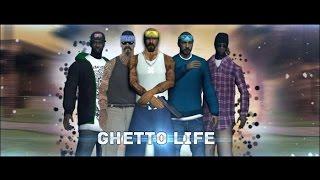 Ghetto-Life==Samp Clip