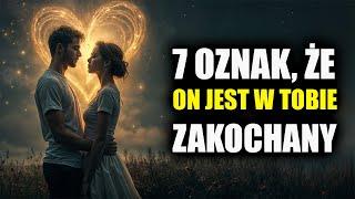 Jak Zachowuje się Zakochany w Tobie Facet - 7 Oznak